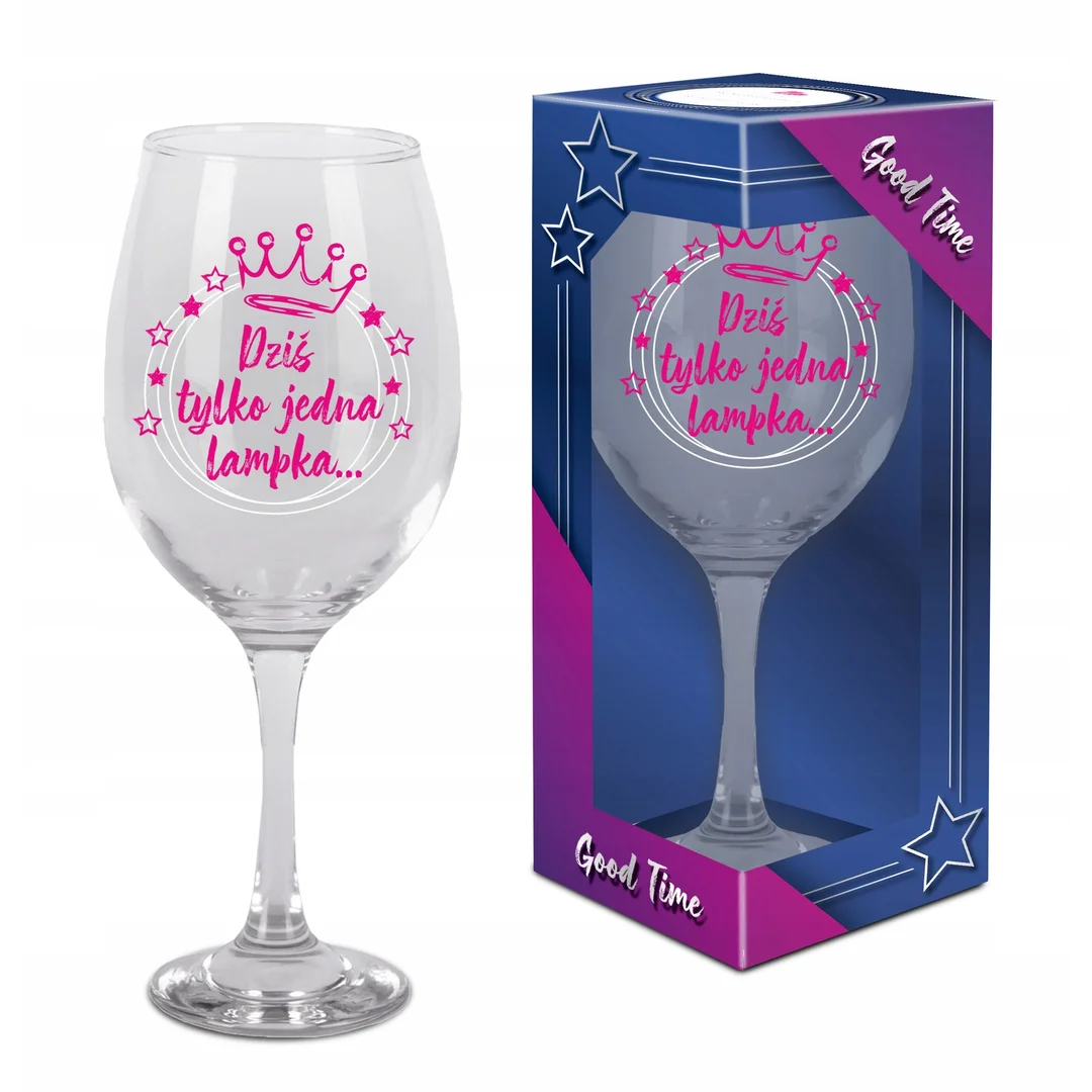 kieliszek do wina prezent ''Dziś tylko jedna lampka..'' 580ml GOOD TIME